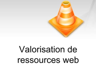 Valorisation de ressources web 