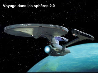 Voyage dans les sphères 2.0 