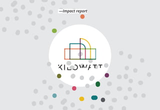 —Impact report
 