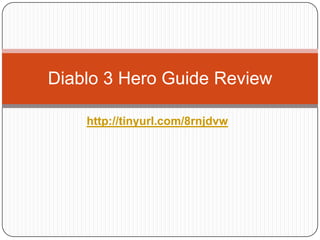 Diablo 3 Hero Guide Review

    http://tinyurl.com/8rnjdvw
 
