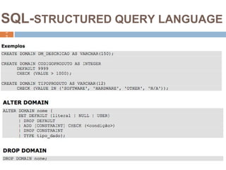 3
2
SQL-STRUCTURED QUERY LANGUAGE
3
2
◻ DDL (Data Definition Language)
 