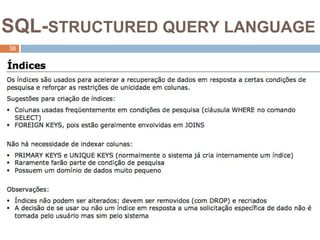 3
8
SQL-STRUCTURED QUERY LANGUAGE
38
 