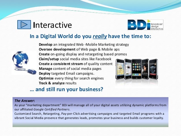 BDi is "your marketing department", without the cost.