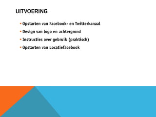 UITVOERING
 
 
 
 
 