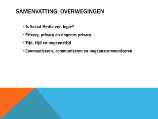 SAMENVATTING: OVERWEGINGEN

 
 
 
 
 