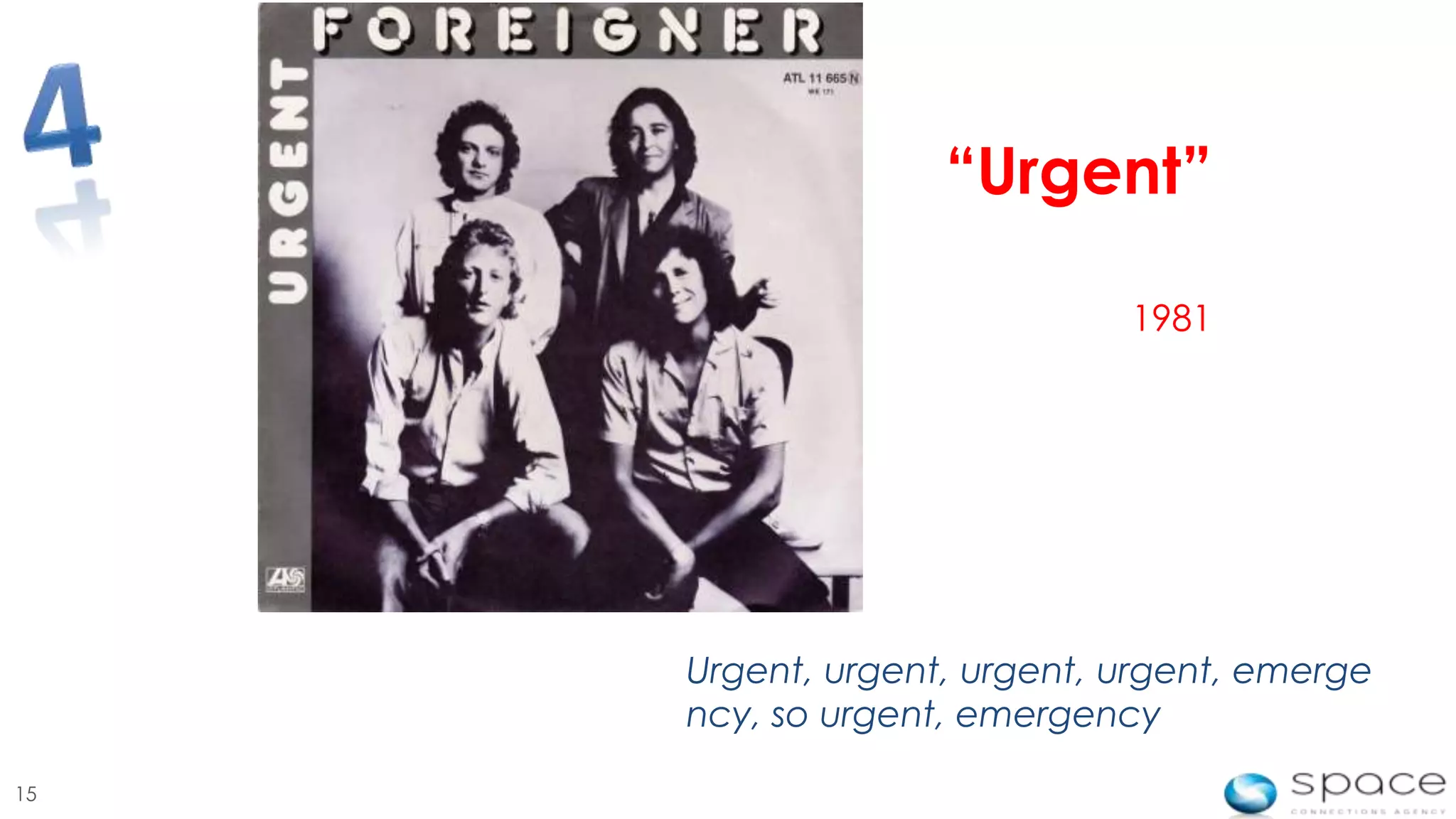 “Urgent”

                             1981




     Urgent, urgent, urgent, urgent, emerge
     ncy, so urgent, emergency

15
 