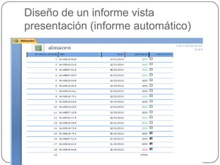 Diseño de un informe vista
presentación (informe automático)
 
