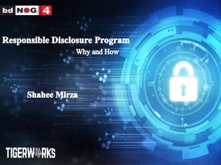 Responsible Disclosure Program: Why and How