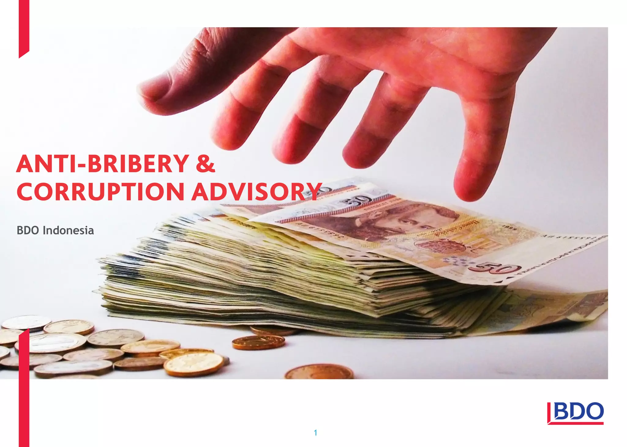 BDO Anti Bribery & Corruption Advisory PPT