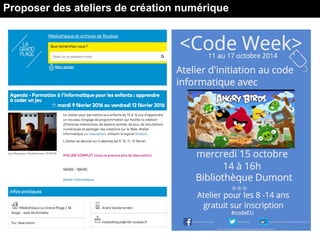 Proposer des ateliers de création numérique
 