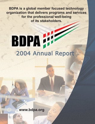 BDPA is a global member focused technology
organization that delivers programs and services
         for the professional well-being
               of its stakeholders.




       www.bdpa.org
 