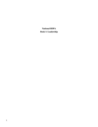 1
National BDPA
Book 1: Leadership
 