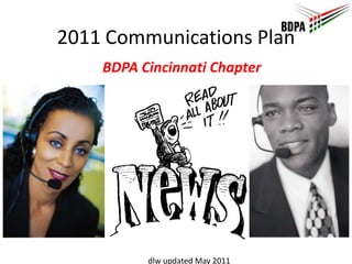 2011 Communications Plan BDPA Cincinnati Chapter dlw updated May 2011 