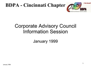 Corporate Advisory Council Information Session January 1999 