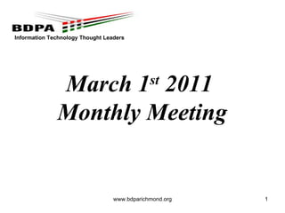 www.bdparichmond.org March 1 st  2011  Monthly Meeting 