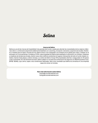 Acerca de Selina
Selina es una de las marcas de hospitalidad más grandes del mundo creada para abordar las necesidades de ...