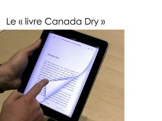 Le « livre Canada Dry »
 