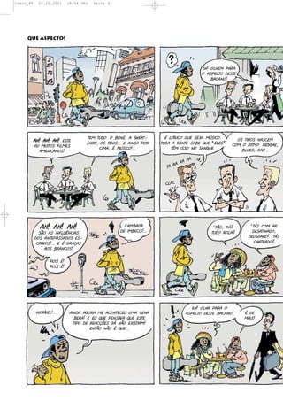 Comic_PT     02.10.2001       18:54 Uhr   Seite 4




     QUE ASPECTO!




                                                                                        "45(&94"0(C%:%
                                                                                        &(%$C",+&(!"$+"
                                                                                            1%,%-&5




                                      +"0(+#!&=(&(1&-*'(%($K"%+I         *(9L<2,&()#"($"D%(0H$2,&?      &$(+2C&$(-%$,"0(
           %45(%45(%45("$+"
               % %
                                      $42:+'(&$(+*-2$???("(%2-!%(C&:   +&!%(%(<"-+"($%1"()#"(>"9"$@   ,&0(&(:2+0&=(:"<<%"'
           82#(0#2+&$(B290"$
                                             ,20%'(*(0H$2,&5???             +J0(2$$&(-&($%-<#"?           19#"$'(:%C???
              %0":2,%-&$5
                                                                                   %(
                                                                                %(:
                                                                            :%(:
                                                                         +%(


                                                                         ,9%,




              %45(%45(%45(
                  % %                                   ,%01%!%(                              A+6&'(CE.       A+E$(,&0(%:
             $6&(%$(2-B9#J-,2%$(                      !"(201",2$5???                         +#!&(:&9%.        !"$%+2-%!&'
           !&$(%-+"C%$$%!&$("$I                                                                              !"#$!%!&5(A+E$
            ,:%8&$5???("(*(<:%F%$(                                                                              ,4%+"%!&.
               %&$(1:%-,&$5

                    C&2$(*5
                    C&2$(*5




                                                                                    "45(&94%(C%:%(&
            2-,:/8"95???       %2-!%(%<&:%(0"(%,&-+","#(#0%(,"-%                 %$C",+&(!"$+"(1%,%-&5     *(!"
                                  1":%5("("#()#"(C"-$%8%()#"("$+"                                          0%2$5
                                 +2C&(!"(:"%,FG"$(DE(-6&("32$+2%05
                                         "-+6&(-6&(*()#"???
 