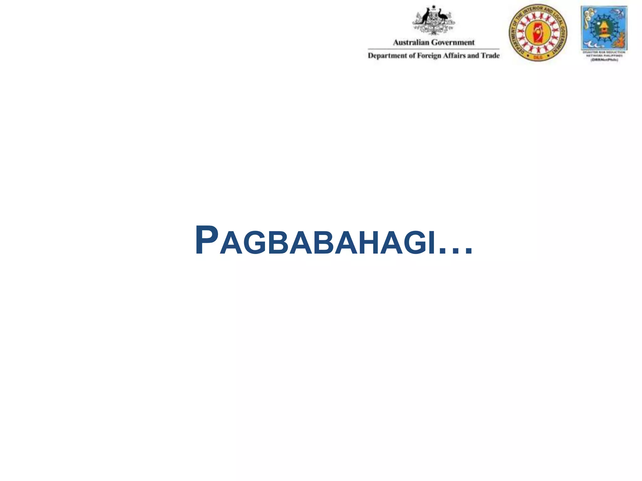 PAGBABAHAGI… 
 