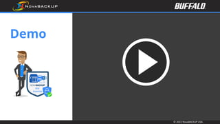 © 2022 NovaBACKUP USA.
Demo
 