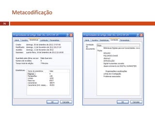 Metacodificação
76
 