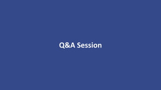 Q&A Session
 