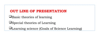 Comprehensive Overview of Learning Theories in Science Education | PPTX