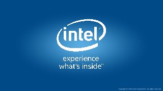 Copyright © 2016, Intel Corporation. All rights reserved.
 