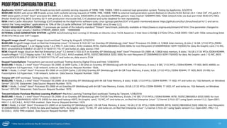 * Other Names and Brands May Be Claimed as the Property of Others
ProofpointConfigurationDetails:
Appformix: NGINX* web server (88 threads across both sockets) serving requests of 10MB, 1MB, 100KB, 10KB to external load generation system. Testing by Appformix, 3/3/2016
BASELINE: NGINX web server (88 threads across both sockets) serving requests of 10MB, 1MB, 100KB, 10KB to external load generation system (below) on Ubuntu14.04, Kernel v4.4 + Intel CAT v16 patch +
MBM latest patch, 2 Intel® Xeon® processor E5-2699 v4, 2.2GHz, 22 cores, 64GB DDR4-2133, standard RDIMMs, generic mass-market 7200RPM HDD, 10Gb network links via dual-port Intel X540-AT2 NICs
(Model X540T2G1P5), BIOS Grantley 0271 with production microcode 0xE, C1E disabled and turbo disabled for test repeatability.
NEW: Intel’s Cache Allocation Technology (CAT) enabled via the AppFormix software suite, Linux cgroups patches (CAT v16 patch mentioned above: https://github.com/fyu1/linux/tree/cat16.1 ) and set to
restrict the “noisy neighbor” applications to 10% of the L3 cache (effective CAT mask 0x00003 on a 20-way LLC).
“NOISY NEIGHBOR” APPLICATIONS: 11 processes per socket of the industry-standard “Stream” benchmark, publically available at https://www.cs.virginia.edu/stream/ref.html. One parameter changed to
increase array size: stream.c: #define STREAM_ARRAY_SIZE 100000000
EXTERNAL LOAD GENERATION SYSTEM: wg/WRK benchmarking tool running 22 threads on Ubuntu Linux 14.04, based on 2 Intel Xeon L5520@ 2.27GHz CPUs, 24GB DDR3-1067 with 10Gb networking (Intel
X540-AT2 NICs) over CAT7 copper.
Kingsoft image cloud*: Kingsoft image cloud workload. Testing by Kingsoft, 2/25/2016
BASELINE: Kingsoft image cloud on Red Hat Enterprise Linux* 7.2-kernel 3.10.0-327 on Grantley-EP (Wellsburg), Intel® Xeon® Processor E5-2699 v3, 128GB total memory, 8 slots / 16 GB / 2133 MT/s /DDR4
RDIMM, GraphicsMagick 1.3.22 libjpeg-turbo 1.4.2 MKL11.3,GCC4.8.2, AVX2 enabled, INTEL SSDSC2BB300G4 (SSD) 300G for root filesystem.ST2000NM0033-9ZM175(HDD) for data, No Graphic card / 1G NIC,
BIOS versionSE5C610.86B.01.01.0014.121820151719, HT and turbo on, data source 2164
NEW: Kingsoft image cloud on Red Hat Enterprise Linux* 7.2-kernel 3.10.0-327 on Grantley-EP (Wellsburg), Intel® Xeon® Processor E5-2699 v4, 128GB total memory, 8 slots / 16 GB / 2133 MT/s /DDR4 RDIMM,
GraphicsMagick 1.3.22 libjpeg-turbo 1.4.2 MKL11.3,GCC4.8.2, AVX2 enabled, INTEL SSDSC2BB300G4 (SSD) 300G for root filesystem.ST2000NM0033-9ZM175(HDD) for data, No Graphic card / 1G NIC, BIOS
versionSE5C610.86B.01.01.0014.121820151719, HT and turbo on, data source 2164
Huawei FusionSphere: Transactions per second workload. Testing done by Digital China and Intel, 1/28/2016
BASELINE: 1-Node, 2 x Intel® Xeon® Processor E5-2699 v3 (45M Cache, 2.30 GHz) on Grantley-EP (Wellsburg) with 64 GB Total Memory, 8 slots / 8 GB / 2133 MT/s / DDR4 RDIMM, 1T HDD, BIOS 46R00, on
FusionSphere 5.0 hypervisor, 1 GB network, turbo on. Data Source: Request Number: 1926,
NEW: 1-Node, 2 x Intel® Xeon® Processor E5-2699 v4 on (55M Cache, 2.20 GHz) Grantley-EP (Wellsburg) with 64 GB Total Memory, 8 slots / 8 GB / 2133 MT/s / DDR4 RDIMM, 1T HDD, BIOS 251R0,1on
FusionSphere 5.0 hypervisor, 1 GB network, turbo on. Data Source: Request Number: 1926
Yonyou U9*: ERP workload. Testing by Intel, 1/28/2016
BASELINE: 1-Node, 2 x Intel® Xeon® Processor E5-2699 v3 on Grantley-EP (Wellsburg) with 64 GB Total Memory, 8 slots / 8 GB / 2133 MT/s / DDR4 RDIMM, 1T HDD, HT and turbo on, 1Gb Network, on Windows
Server* 2012 R2 Datacenter. Data Source: Request Number: 1975
NEW: 1-Node, 2 x Intel® Xeon® Processor E5-2699 v4 on Grantley-EP (Wellsburg) with 64 GB Total Memory, 8 slots / 8 GB / 2133 MT/s / DDR4 RDIMM, 1T HDD, HT and turbo on, 1Gb Network, on Windows
Server* 2012 R2 Datacenter. Data Source: Request Number: 1975
Tencent InGame Purchase Machine Learning Platform*: Machine Learning Training (Sec) workload. Testing by Tencent, 1/28/2016
BASELINE: 1-Node, 2 x Intel® Xeon® Processor E5-2699 v3 on Grantley-EP (Wellsburg) with 128 GB Total Memory, 8 slots / 16 GB / 2133 MT/s / DDR4 RDIMM, INTEL SSDSC2BB300G4 (SSD) 300G for root
filesystem. ST2000NM0033-9ZM175 (HDD) for data and hadoop HDFS, No Graphic card / 1G NIC, HT and turbo on, on Red Hat Enterprise Linux* 7.2-kernel 3.10.0-327 using Spark version1.5.2, OpenJDK7,
MKL11.3, GCC4.8.2, AVX2 FMA enabled . Data Source: Request Number: 1970
NEW:1-Node, 2 x Intel® Xeon® Processor E5-2699 v4 on Grantley-EP (Wellsburg) with 128 GB Total Memory, 8 slots / 16 GB / 2133 MT/s / DDR4 RDIMM, INTEL SSDSC2BB300G4 (SSD) 300G for root filesystem.
ST2000NM0033-9ZM175 (HDD) for data and hadoop HDFS, No Graphic card / 1G NIC, HT and turbo on, on Red Hat Enterprise Linux* 7.2-kernel 3.10.0-327 using Spark version1.5.2, OpenJDK7, MKL11.3,
GCC4.8.2, AVX2 FMA enabled . Data Source: Request Number: 1970
17
 