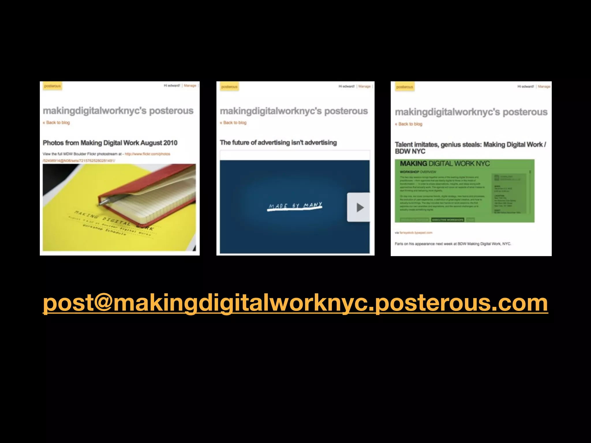 post@makingdigitalworknyc.posterous.com
 