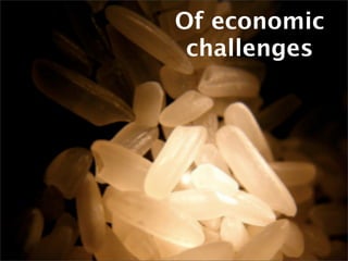 Of economic
 challenges
 