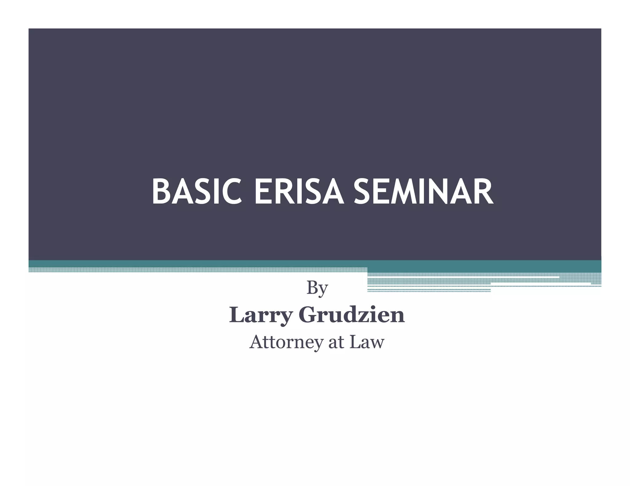 Everything You Need to Know About ERISA PPT