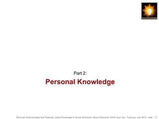 Personal understanding and publically useful knowledge in Social