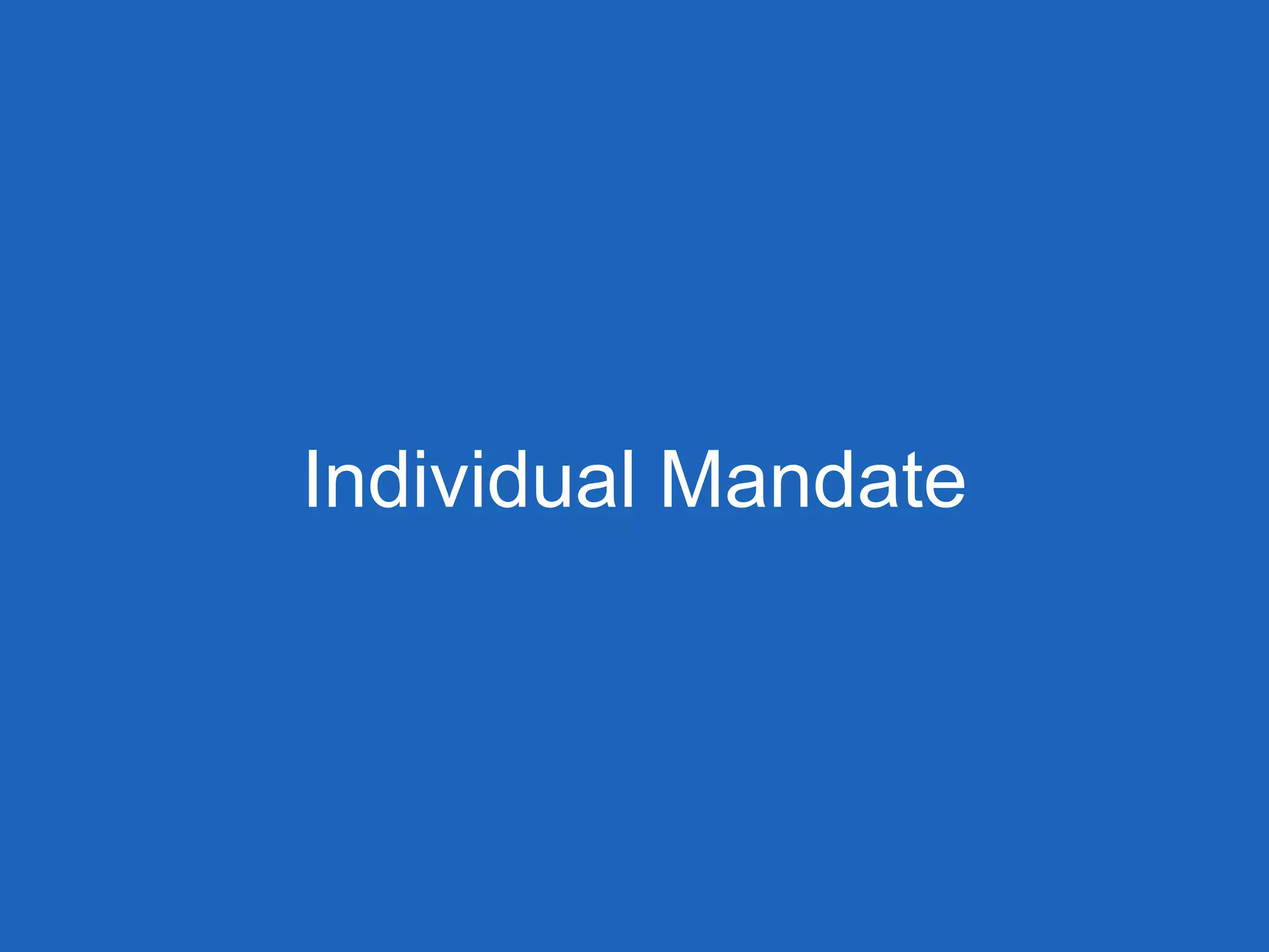 Individual Mandate
 