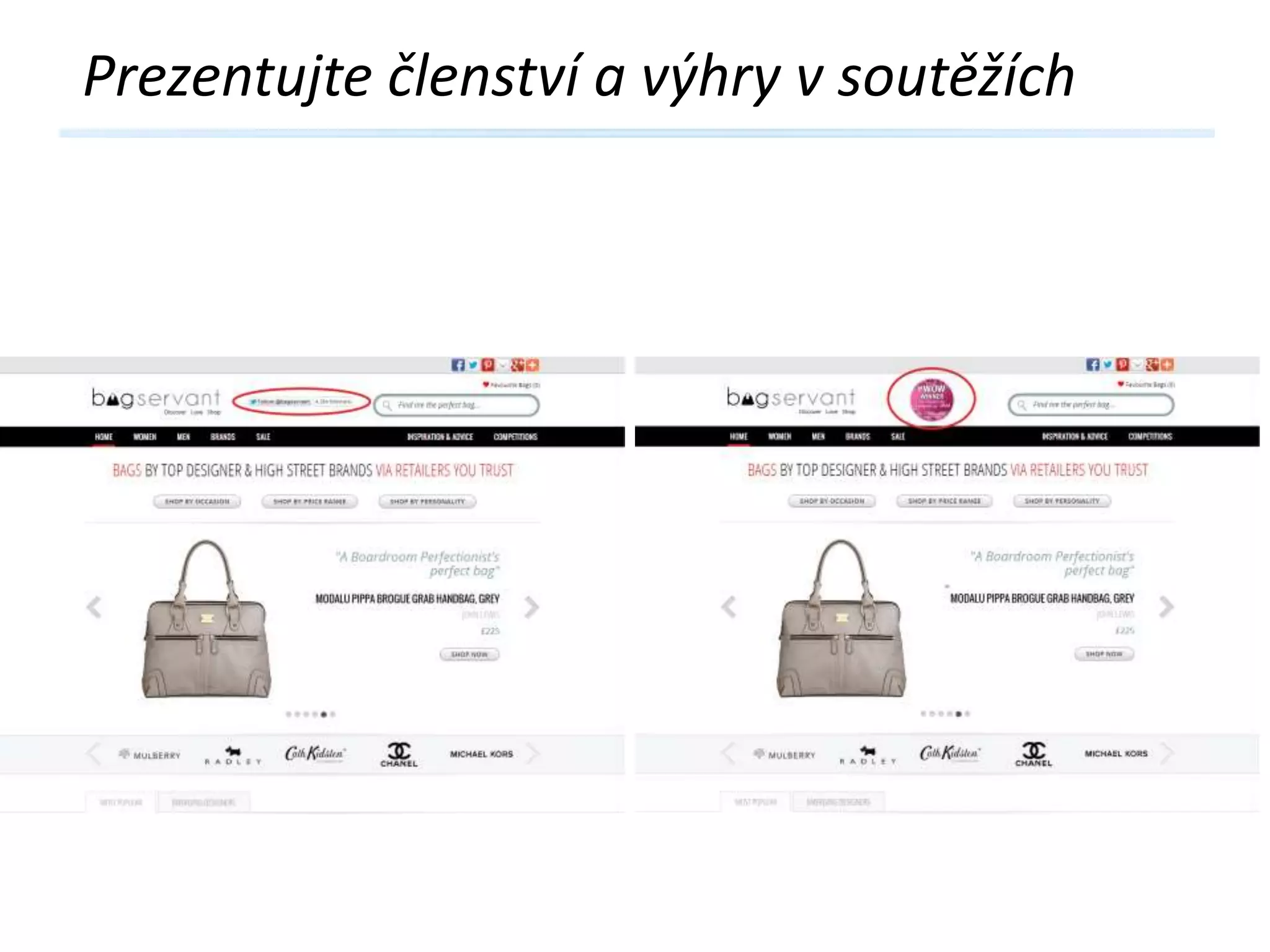 Prezentujte členství a výhry v soutěžích

 