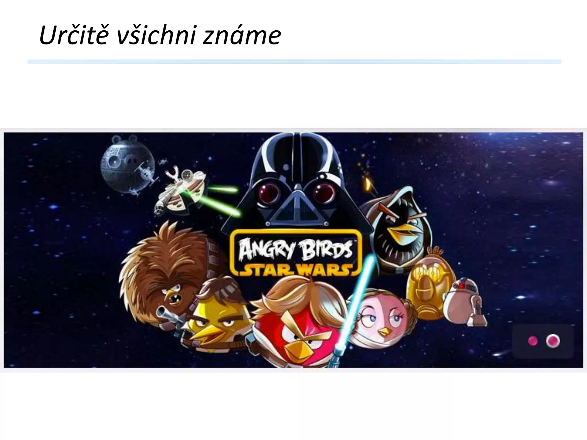 Určitě všichni známe

 