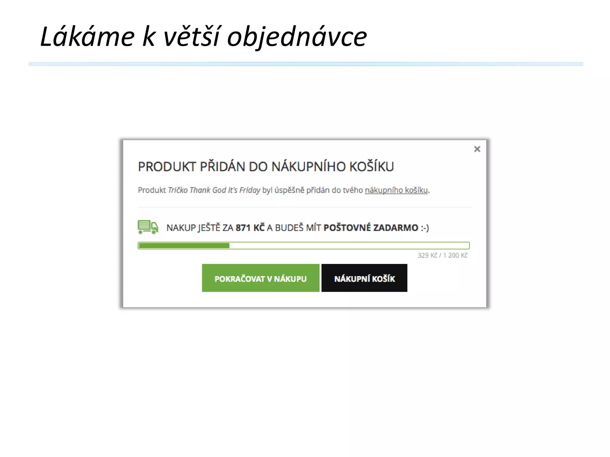 Lákáme k větší objednávce

 