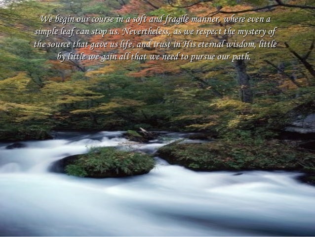 Be Like A River Flowing