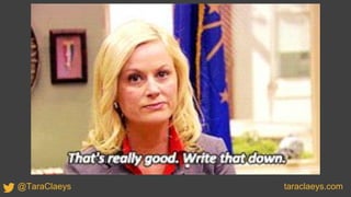 taraclaeys.com@TaraClaeys
 