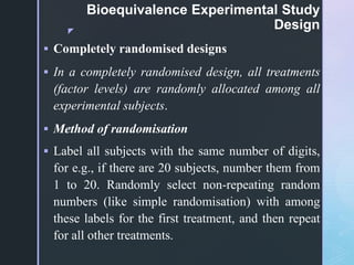 Randomizer And Non Randomised Study BE-STUDIES: BASICS, CONCEPTS AND CLINICAL APPLICATIONS | PPTX
