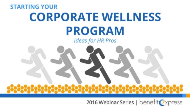 Starting Your Corporate Wellness Program: Ideas and ...