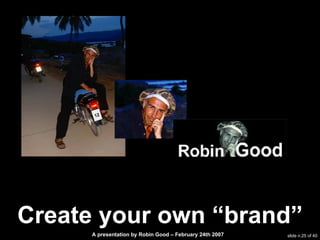 Create your own “brand” 12 