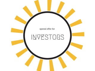 special offer for
INVESTORS
 
