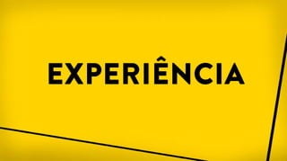 experiência
 