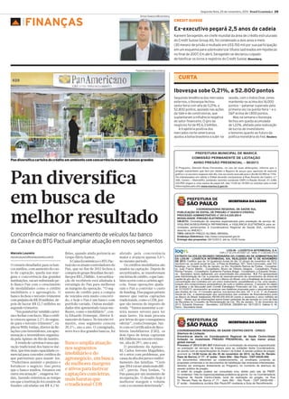 Segunda-feira, 25 de novembro, 2013 Brasil Econômico 25
Simon Dawson/Bloomberg

▲

FINANÇAS

CREDIT SUISSE

Ex-executivo pegará 2,5 anos de cadeia
Kareem Serageldin, ex-chefe mundial da área de crédito estruturado
do Credit Suisse Group AG, foi condenado a dois anos e meio
(30 meses) de prisão e multado em US$ 150 mil por sua participação
em um esquema para sobrevalorizar títulos lastreados em hipotecas
no final de 2007. Em abril, Serageldin se declarou culpado
de falsificar os livros e registros do Credit Suisse. Bloomberg

Paulo Fridman/Bloomberg

CURTA
Ibovespa sobe 0,21%, a 52.800 pontos
Seguindo tendência dos mercados
externos, o Ibovespa fechou
sexta-feira com alta de 0,21%, a
52.800 pontos, apoiado nas ações
da Vale e de construtoras, que
suplantaram a influência negativa
do setor financeiro. O giro de
negócios foi de R$ 6,3 bilhões.
A trajetória positiva dos
mercados norte-americanos
ajudou a bolsa brasileira a subir na

sessão, com o índice Dow Jones
mantendo-se acima dos 16.000
pontos — patamar superado pela
primeira vez na quinta-feira — e o
S&P acima de 1.800 pontos.
Mas na semana o Ibovespa
fechou em queda acumulada
de 1,22%, afetado pela realização
de lucros de investidores
e temores quanto ao futuro da
política monetária do Fed. Reuters

Pan diversifica carteira de crédito em ambiente com concorrência maior de bancos grandes

Pan diversifica
em busca de
melhor resultado
Concorrência maior no financiamento de veículos faz banco
da Caixa e do BTG Pactual ampliar atuação em novos segmentos
Marcelo Loureiro
marcelo.loureiro@brasileconomico.com.br

O cenário desafiador para os bancos médios, com aumento do custo de captação, queda nas margens e concorrência das grandes
instituições, vai ser enfrentado pelo Banco Pan com o crescimento
de modalidades como o crédito
imobiliário e o agronegócio. O
banco fechou o terceiro trimestre
com prejuízo de R$ 20 milhões, depois de lucrar R$ 12,7 milhões no
segundo trimestre.
“Era possível ter vendido carteiras e fechar com lucro. Mas o crédito cresceu apenas 2,2% do segundo para o terceiro trimestre”, explicou Willy Jordan, diretor de Relações com Investidores, em apresentação a investidores organizada pela Apimec do Rio de Janeiro.
A venda de carteiras é uma operação tradicional dos bancos médios, que têm mais capacidade comercial para conceder créditos do
que patrimônio para mantê-los.
“Preferimos assumir o prejuízo e
fortalecer o negócio. Isso prova
que o banco mudou. Estamos em
outra encarnação", exagerou Jordan, fazendo referência ao tempo
em que a instituição foi cenário de
fraudes calculadas em R$ 4,2 bi-

lhões, quando ainda pertencia ao
Grupo Silvio Santos.
A Caixa Econômica e o BTG Pactual são os atuais controladores do
Pan, que no fim de 2012 fechou a
compra do grupo Brazilian Securities por R$ 1,2 bilhão. A securitização de recebíveis está alinhada à
estratégia do Pan para melhorar
as margens da operação. “O segmento de crédito para a compra
de veículos está muito concorrido, e hoje o Pan é um banco com
portfolio variado. Outras modalidades têm apresentado taxas melhores, como o imobiliário”, conta Eduardo Domeque, diretor financeiro do banco. No terceiro trimestre, esse segmento cresceu
20,5%, ano a ano. O consignado,
novo foco dos grandes bancos, foi

Banco amplia atuação
nos segmentos
imobiliário e do
agronegócio, em busca
de melhores margens
e ativos para lastrear
captações com letras,
mais baratas que
o tradicional CDB

afetado pela concorrência
maior e avançou apenas 3,6%
no mesmo período.
Os créditos imobiliários são
usados na captação. Depois de
securitizados, se transformam
em letras de crédito, o que também ocorre com a carteira agrícola. Essas operações ajudaram o Pan a controlar o custo
de funding. Elas pagam prêmio
menor que outras captações
tradicionais, como o CDB, porque são isentas de imposto de
renda. “Vamos aumentar a carteira nesses setores para ter
mais lastro. Há mais procura
por letras do que conseguimos
ofertar”, conta Domeque. Junto com os Certificados de Recebíveis Imobiliários (CRI), os
dois tipos de letras captaram
R$ 2 bilhões no terceiro trimestre, alta de 29% ano a ano.
O presidente da ApimecRJ, Carlos Antonio Magalhães,
vê o setor com problemas, por
causa da alta dos juros e endividamento das famílias. “Creio
que 2014 vai ser ainda mais difícil”, previu. Para Jordan, “o
Pan passa por um momento de
recuperação. O desafio hoje é
melhorar margem e volume
com a economia deteriorada”.

SECRETARIA DA SAÚDE
COORDENADORIA REGIONAL DE SAÚDE SUL
PUBLICAÇÃO DE EDITAL DE PREGÃO nº 023/2013-CRS/SUL
PROCESSO ADMINISTRATIVO nº 2013-0.220.263-0
MODALIDADE: PREGÃO ELETRÔNICO
OBJETO: Contratação de empresa especializada para prestação de serviço de
VIGILÂNCIA/SEGURANÇA PATRIMONIAL e VIGILÂNCIA ELETRÔNICA para as
Unidades pertencentes à Coordenadoria Regional de Saúde SUL, conforme
descrito no ANEXO I.
TIPO: MENOR PREÇO GLOBAL MENSAL
Endereço Eletrônico: http://www.comprasnet.gov.br
Entrega das propostas: 09/12/2013, até às 10:00 horas.

LOG-IN - LOGÍSTICA INTERMODAL S.A.

CNPJ nº 42.278.291/0001-24 - NIRE nº 3.330.026.074-9

EXTRATO DA ATA DA REUNIÃO ORDINÁRIA DO CONSELHO DE ADMINISTRAÇÃO
DA LOG-IN - LOGÍSTICA INTERMODAL S/A, REALIZADA EM 12 DE NOVEMBRO
DE 2013. &HUWL¿FR TXH àV  TXDWRU]H 