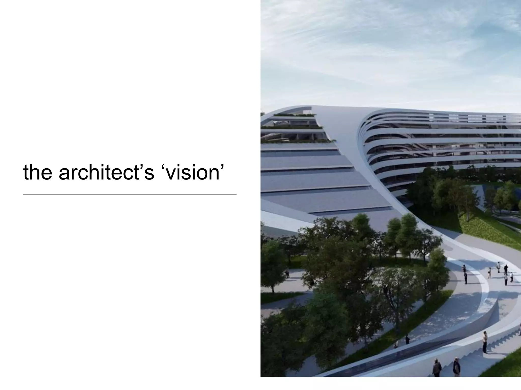 the architect’s ‘vision’
 