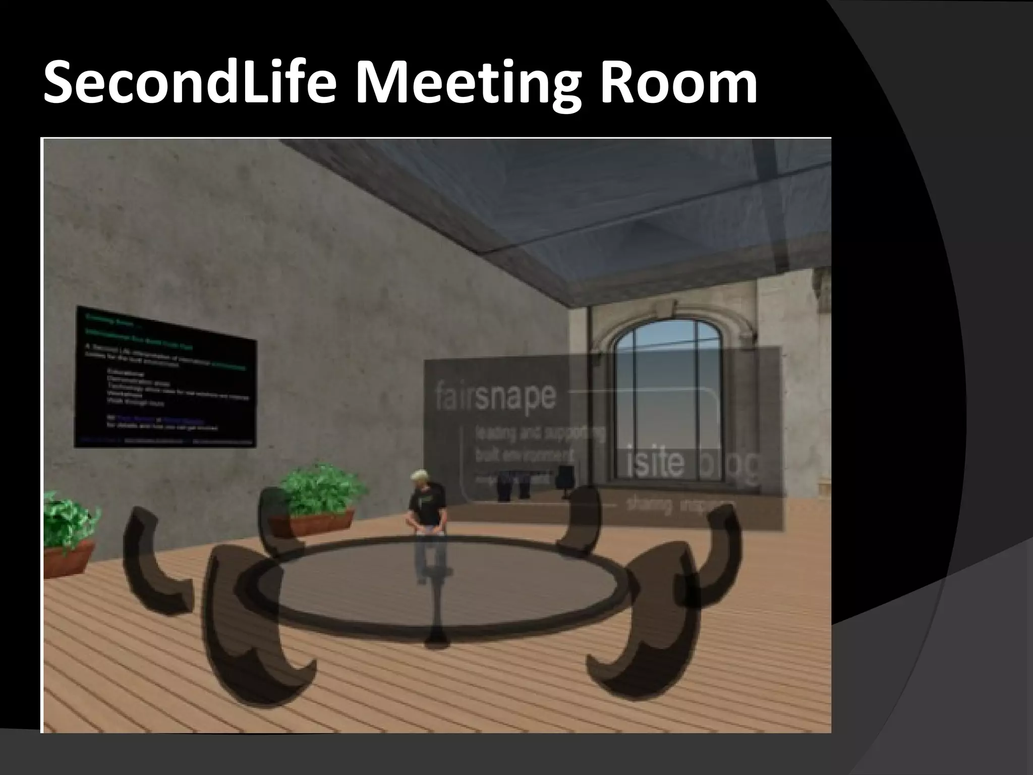 SecondLife Meeting Room
 