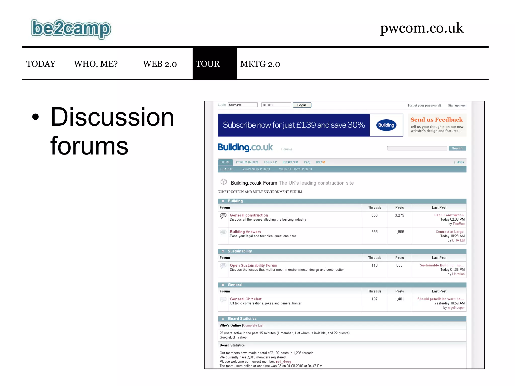 Discussion forums WEB 2.0 TODAY WHO, ME? TOUR MKTG 2.0 
