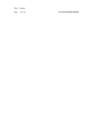 Place: Chennai
Date : 17.11.14 [S.VASANTHAKUMAR]
 