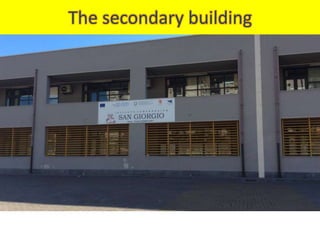 The secondary building